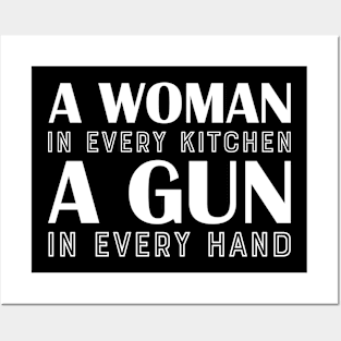 A Woman In Every Kitchen A Gun In Every Hand Posters and Art